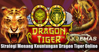 Strategi Menang Keuntungan Dragon Tiger Online