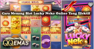 Cara Menang Slot Lucky Neko Online Yang Efektif